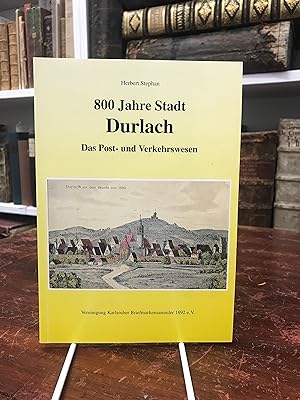 800 Jahre Stadt Durlach. Das Post- und Verkehrswesen. Hrsg. von der Vereinigung Karlsruher Briefm...