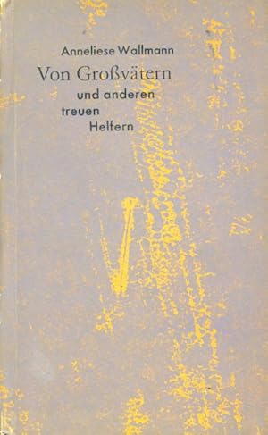 Seller image for Von Grovtern und anderen treuen Helfern. Aus Erzhlungen, Aufstzen und Briefen gesammelt. for sale by Antiquariat Liberarius - Frank Wechsler