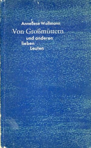 Seller image for Von Gromttern und anderen treuen Helfern. Aus Erzhlungen, Aufstzen und Briefen gesammelt. for sale by Antiquariat Liberarius - Frank Wechsler