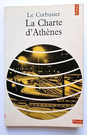 La Charte d'Athènes suivi de Entretien avec les étudiants des écoles d'Architecture