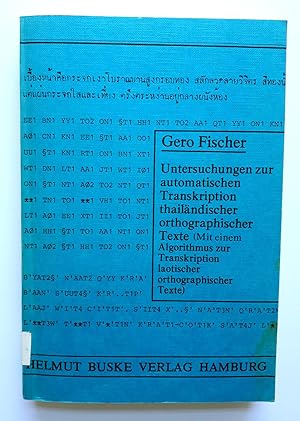 Untersuchungen zur automatischen Transkription thailändischer orthographischer Texte (Mit einem A...