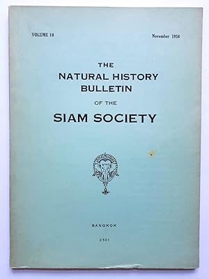 Imagen del vendedor de The Natural History Bulletin of the Siam Society - Volume 19, November 1958 - The Flowering of Teakin Aspects of Tree Breeding; The Genus Eria Lindley (Orchidaceae) in Thailand; Thailand Forest Soils etc. a la venta por Verlag IL Kunst, Literatur & Antiquariat