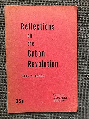 Imagen del vendedor de Reflections on the Cuban Revolution a la venta por Cragsmoor Books