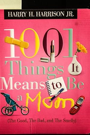 Seller image for 1001 THINGS IT MEANS TO BE A MOM PB for sale by Mad Hatter Bookstore