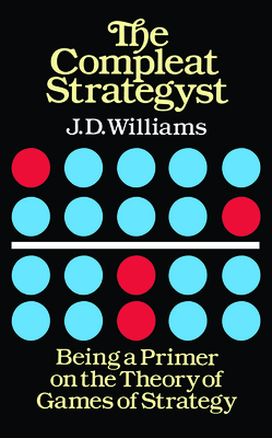 Bild des Verkufers fr The Compleat Strategyst: Being a Primer on the Theory of Games of Strategy (Paperback or Softback) zum Verkauf von BargainBookStores