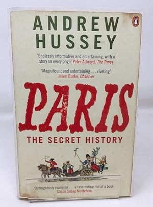 Image du vendeur pour Paris: The Secret History mis en vente par Cambridge Recycled Books