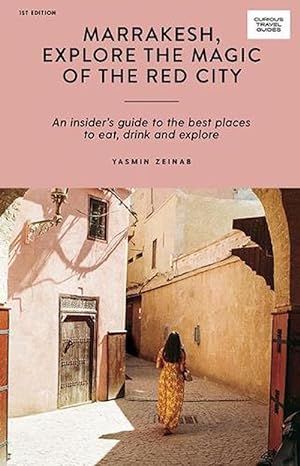 Seller image for Marrakesh, Explore the Magic of the Red City (Paperback) for sale by Grand Eagle Retail