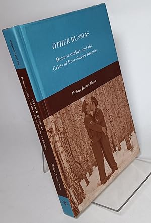 Bild des Verkufers fr Other Russias: Homosexuality and the Crisis of Post-Soviet Identity zum Verkauf von COLLINS BOOKS