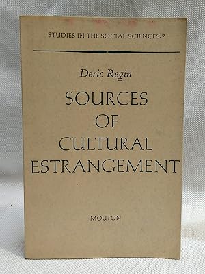 Seller image for Sources of cultural estrangement (Studies in the social sciences) for sale by Book House in Dinkytown, IOBA