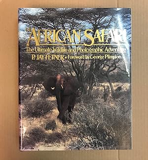 Seller image for The African Safari: The Ultimate Wildlife and Photographic Adventure for sale by Fahrenheit's Books