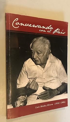 Conservando con el Pais Luis Munoz Rivera 1916-2006
