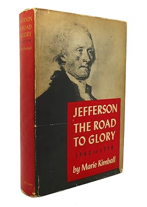 JEFFERSON: THE ROAD TO GLORY 1743 TO 1776