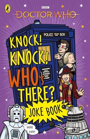 Bild des Verkufers fr Knock, Knock Who's There? the Doctor Who Joke Book zum Verkauf von GreatBookPrices