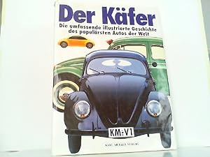 Bild des Verkufers fr Der Kfer - Die umfassende illustr. Geschichte des populrsten Autos der Welt. zum Verkauf von Antiquariat Ehbrecht - Preis inkl. MwSt.