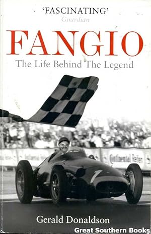 Fangio: The Life Behind the Legend