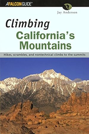 Imagen del vendedor de Climbing California's Mountains (Climbing Mountains Series) a la venta por Bellwetherbooks