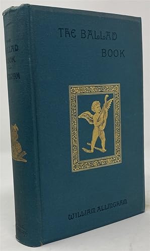 Image du vendeur pour The Ballad Book: a Selection of the Choicest Old Ballads mis en vente par Oddfellow's Fine Books and Collectables