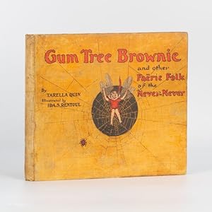 Bild des Verkufers fr Gum Tree Brownie and other Faerie Folk of the Never-Never. zum Verkauf von Douglas Stewart Fine Books