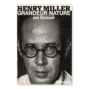 Image du vendeur pour Henry Miller : grandeur nature. (Inscribed by Brassa) mis en vente par Douglas Stewart Fine Books