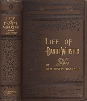Imagen del vendedor de Daniel Webster His Life and Public Services a la venta por Americana Books, ABAA