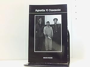 Seller image for Augustin v Casasola: TEXTE D'ALFREDO CRUZ-RAMIREZ (PHOTO POCHE) for sale by Book Broker