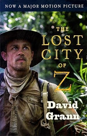 Bild des Verkufers fr The Lost City of Z: A Tale of Deadly Obsession in the Amazon zum Verkauf von LEFT COAST BOOKS