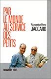 Seller image for Par Le Monde Au Service Des Petits for sale by RECYCLIVRE