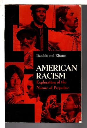 Bild des Verkufers fr AMERICAN RACISM: Exploration of the Nature of Prejudice. zum Verkauf von Bookfever, IOBA  (Volk & Iiams)