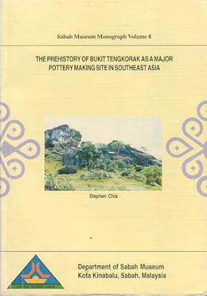 The Prehistory of Bukit Tengkorak as a Major Pottery Making Site in Southeast Asia. Sabah Museum ...