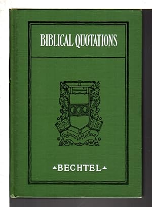 Seller image for BIBLICAL QUOTATIONS: Provides Quickly an Apt Bible Quotation to Fit Any Human Experience. for sale by Bookfever, IOBA  (Volk & Iiams)