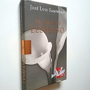 Imagen del vendedor de El amante lesbiano (Primera edición) a la venta por MAUTALOS LIBRERÍA