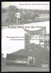 Imagen del vendedor de Kubas Weg aus der Krise: Neuorganisation der Produktion von Gtern und Dienstleistungen fr den Export. - a la venta por Libresso Antiquariat, Jens Hagedorn