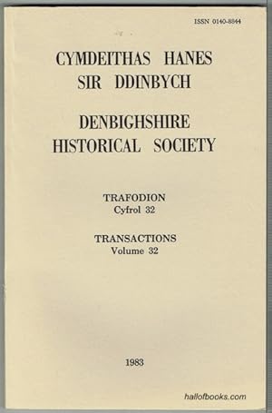 Cymdeithas Hanes Sir Ddinbych - Denbighshire Historical Society: Trafodion Cyfrol 32 - Transactio...