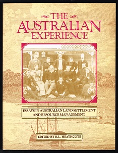 The Australian experience: Essays in Australian land settlement and resource management. -