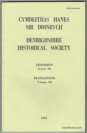 Cymdeithas Hanes Sir Ddinbych - Denbighshire Historical Society: Trafodion Cyfrol 30 - Transactio...