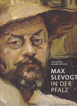 Max Slevogt in der Pfalz. Katalog der Max Slevogt-Galerie in der Villa Ludwigshöhe bei Edenkoben