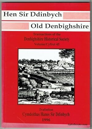 Cymdeithas Hanes Sir Ddinbych - Denbighshire Historical Society: Cyfrol 45 - Volume 45 - 1996