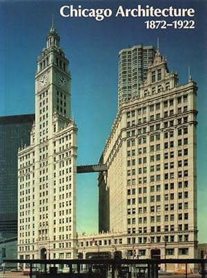 Seller image for Chicago Architecture 1872 - 1922. for sale by Versandantiquariat Boller