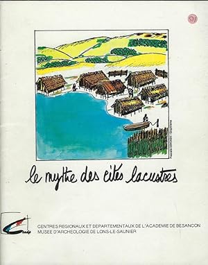 Seller image for Le mythe des cits lacustres for sale by Librairie Archaion
