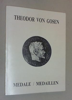 Theodor von Gosen. Medale / Medaillen.