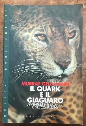 Il quark e il giaguaro. Avventure nel semplice e nel complesso