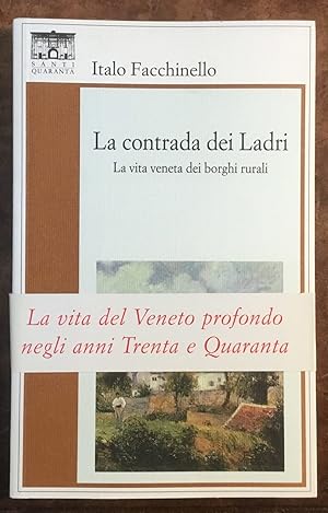 La contrada dei ladri. La vita veneta dei borghi rurali