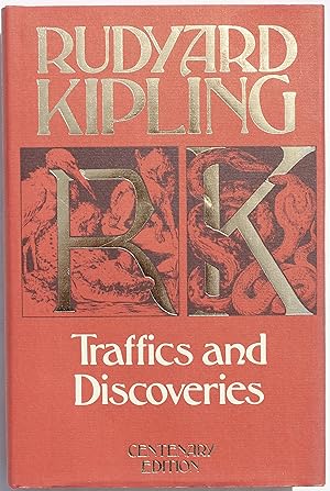 Traffics And Discoveries: Being Stories of Mine Own People (Rudyard Kipling centenary editions)
