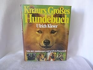 Bild des Verkäufers für Knaurs Großes Hundebuch. Mit 460 Abbildungen und großem Rassenteil. zum Verkauf von GoodOldBooksAndStuff Ivonne Floeder