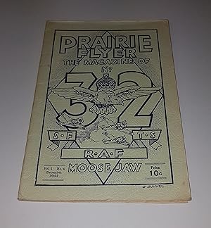 Imagen del vendedor de Prairie Flyer - The Magazine of No 32 S.F.T.S. R.A.F., Moose Jaw, Canada - Vol 1 No 4, December 1941 a la venta por CURIO