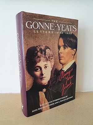 Bild des Verkufers fr The Gonne - Yeats Letters 1893-1938. Always Your Friend zum Verkauf von B. B. Scott, Fine Books (PBFA)