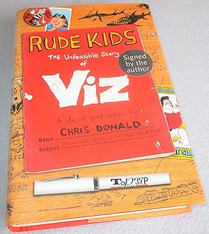 Seller image for Rude Kids: The Unfeasible Story of Viz (Signed 1st Edition) for sale by Bramble Books