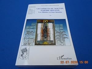 Les Débuts du Nouvel Empire Hittite. Les Hittites et leur histoire . ( T. II. sl)