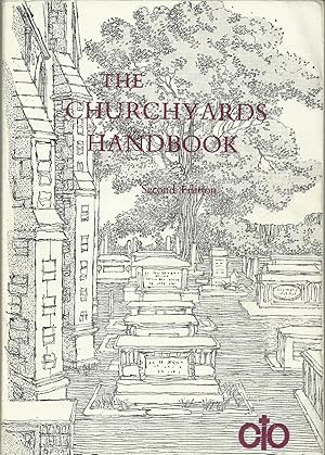 Seller image for The Churchyards Handbook - Advice on their care and maintenanance for sale by Chaucer Head Bookshop, Stratford on Avon