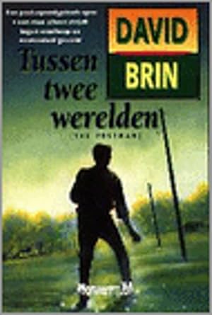 Seller image for Tussen Twee Werelden (The Postman). for sale by Antiquariaat Schot